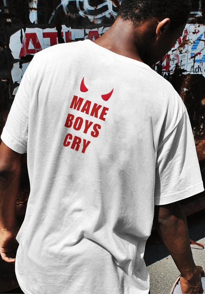 Make Boys Cry Tee